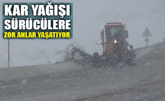Kar ve tipi sürücülere zor anlar yaşatıyor