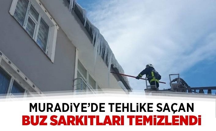 Muradiye’de tehlike saçan buz sarkıtları temizlendi