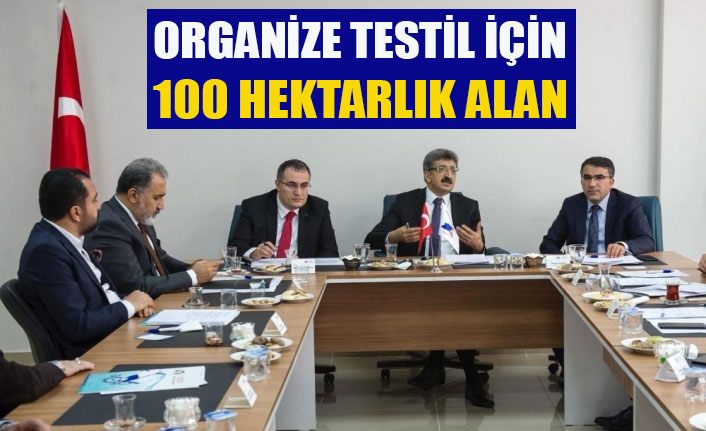 ‘Organize Tekstil’ için 100 hektarlık alan
