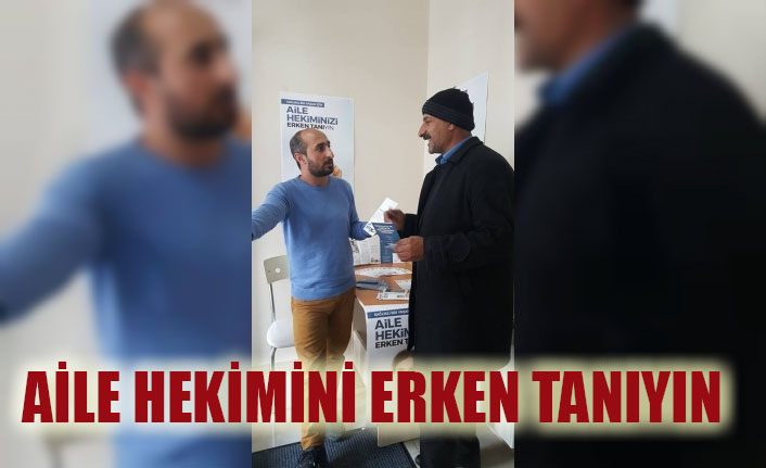 Van’da “Aile Hekimini Erken Tanıyın” kampanyası