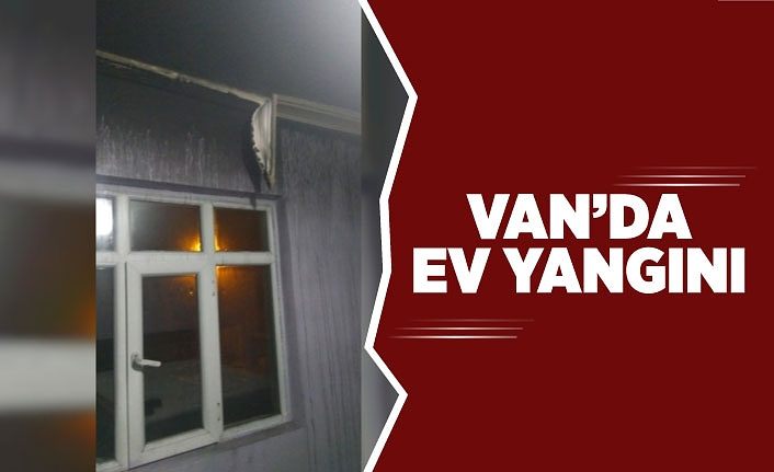 Van’da ev yangını