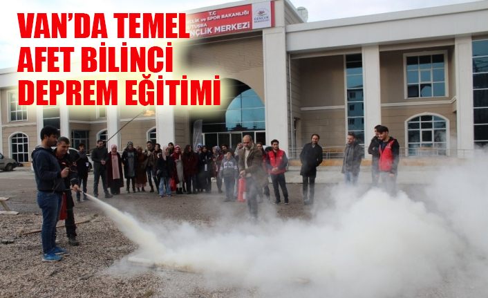 Van’da ‘Temel Afet Bilinci ve Deprem’ eğitimi