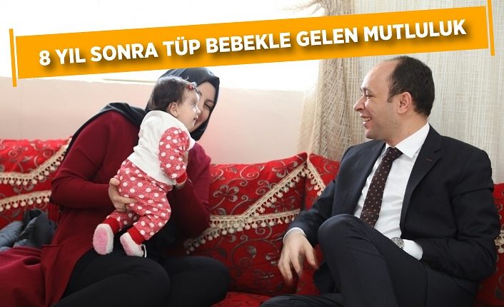 8 yıl sonra tüp bebekle gelen mutluluk