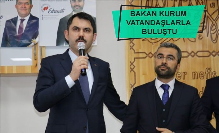 Bakan Kurum vatandaşlarla buluştu
