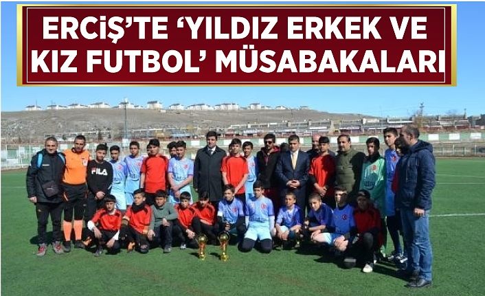 Erciş’te ‘yıldız erkek ve kız futbol’ müsabakaları