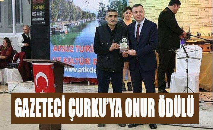 Gazeteci Çurku’ya ‘Onur’ ödülü