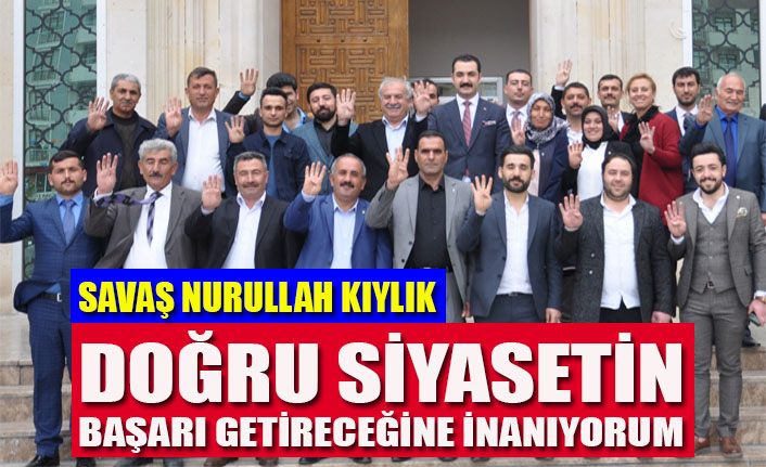 Kıylık, 'Edremit’te yürüttüğümüz doğru siyasetin başarı getireceğine inanıyorum'