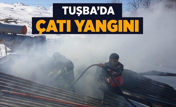 Tuşba’da çatı yangını