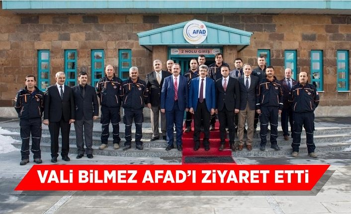 Vali Bilmez, AFAD’ı ziyaret etti