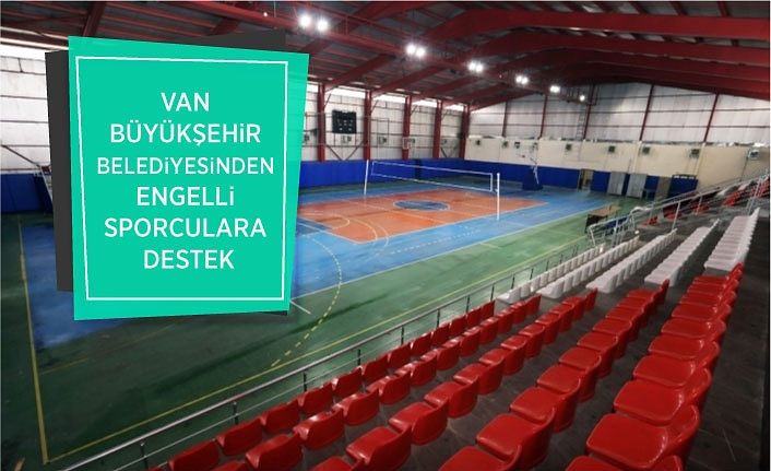 Van Büyükşehir Belediyesinden engelli sporculara destek