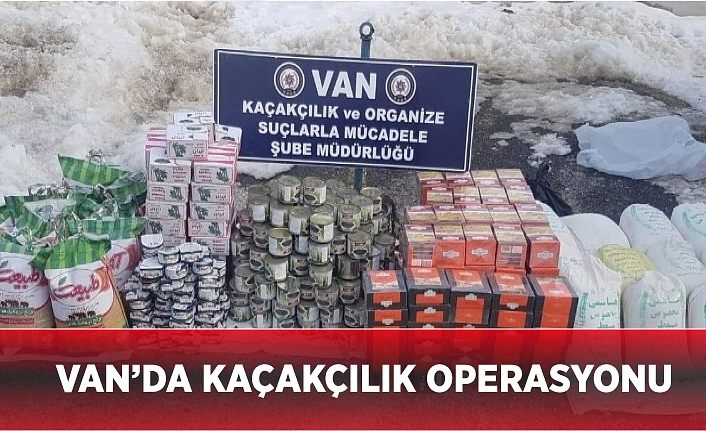 Van’da kaçakçılık operasyonu