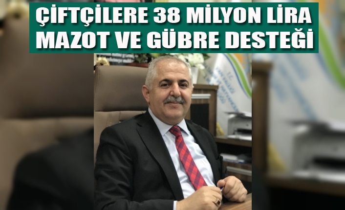 Vanlı çiftçilere 38 milyon TL mazot ve gübre desteği