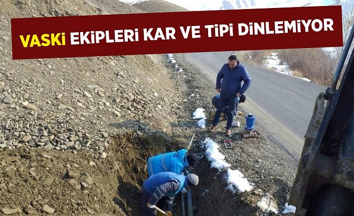VASKİ ekipleri kar ve tipi dinlemiyor