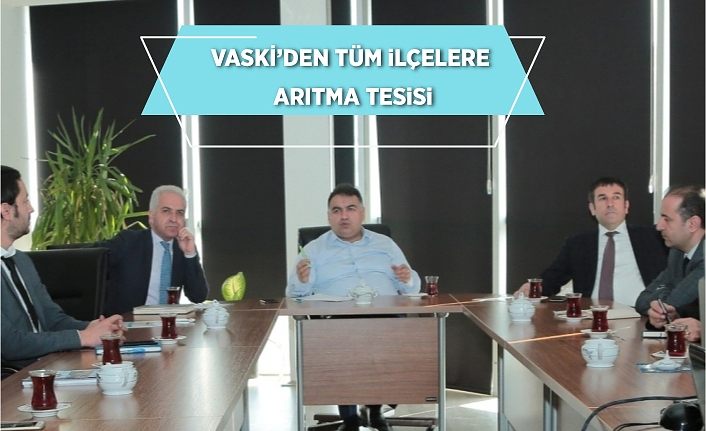 VASKİ’den tüm ilçelere arıtma tesisi