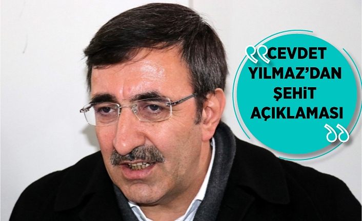AK Parti Genel Başkan Yardımcısı Yılmaz’dan şehit açıklaması