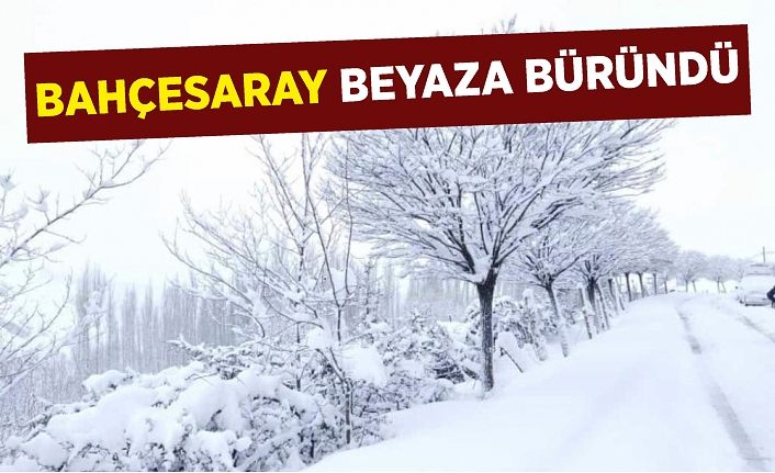 Bahçesaray beyaza büründü