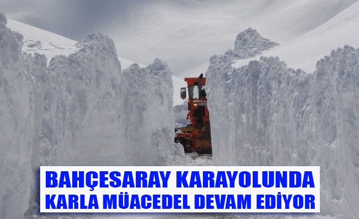 Bahçesaray karayolun karla mücadele devam ediyor