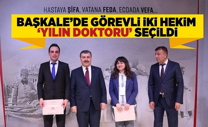 Başkale’de görevli iki hekim, ‘yılın doktoru’ seçildi