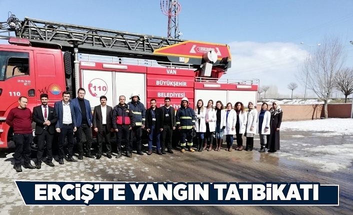 Erciş’te yangın tatbikatı