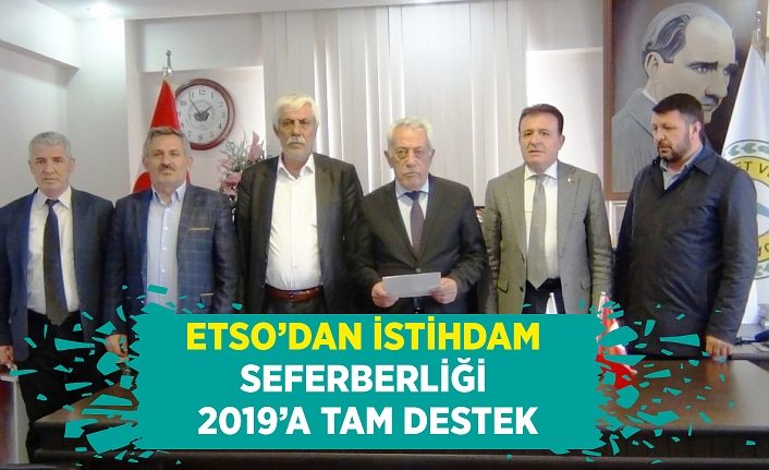 ETSO’dan İstihdam Seferberliği 2019’a tam destek