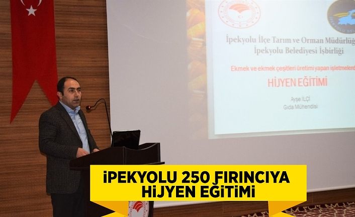 İpekyolu 250 fırıncıya hijyen eğitimi