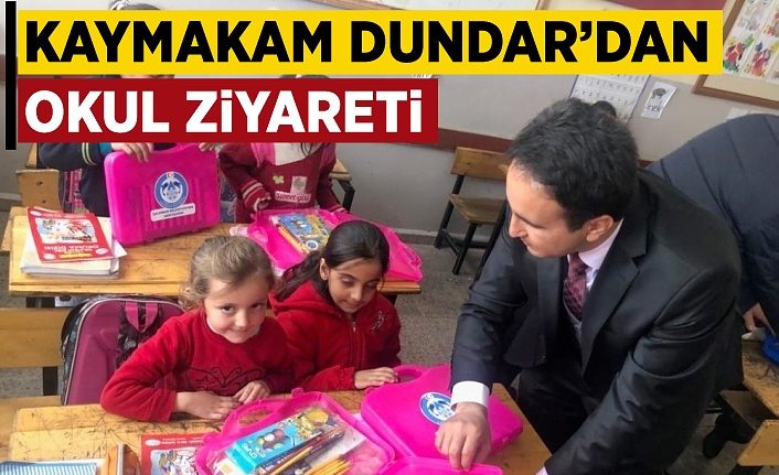 Kaymakam Dundar’dan okul ziyareti