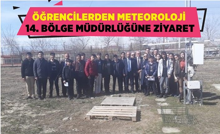 Öğrencilerden Meteoroloji 14. Bölge Müdürlüğüne ziyaret