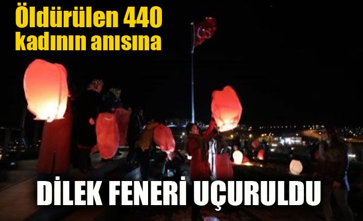 Öldürülen 440 kadının anısına dilek feneri uçuruldu