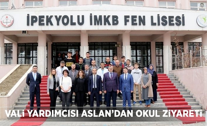 Vali Yardımcısı Aslan’dan okul ziyareti