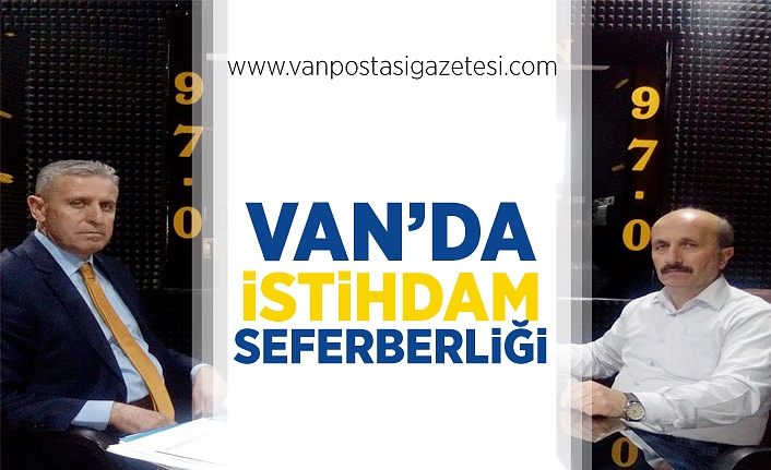 Van’da İstihdam seferberliği  