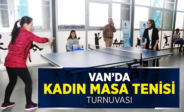 Van’da Kadın Masa Tenisi Turnuvası