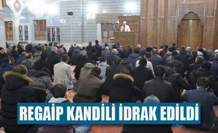 Van’da Regaip Kandili idrak edildi