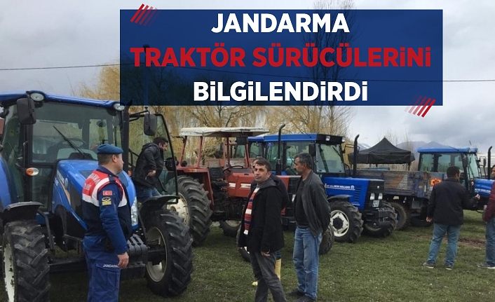 Jandarma traktör sürücülerini bilgilendirdi