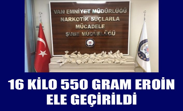 Van’da 16 kilo 550 gram eroin ele geçirildi