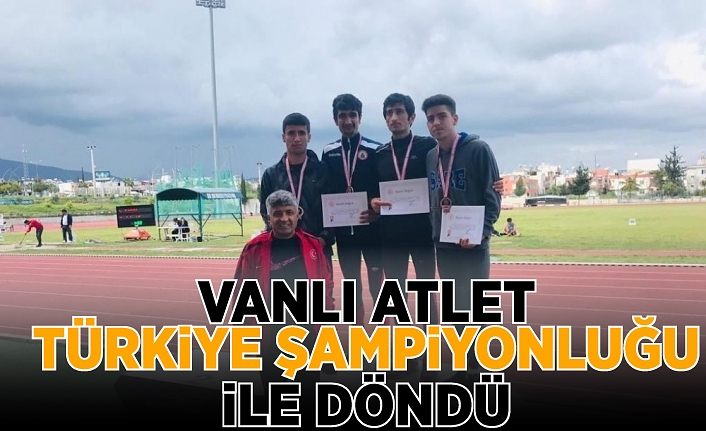 Vanlı atlet Mersin’den Türkiye şampiyonluğu ile döndü