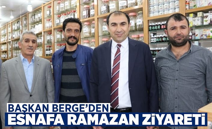 Başkan Berge’den esnafa Ramazan ziyareti