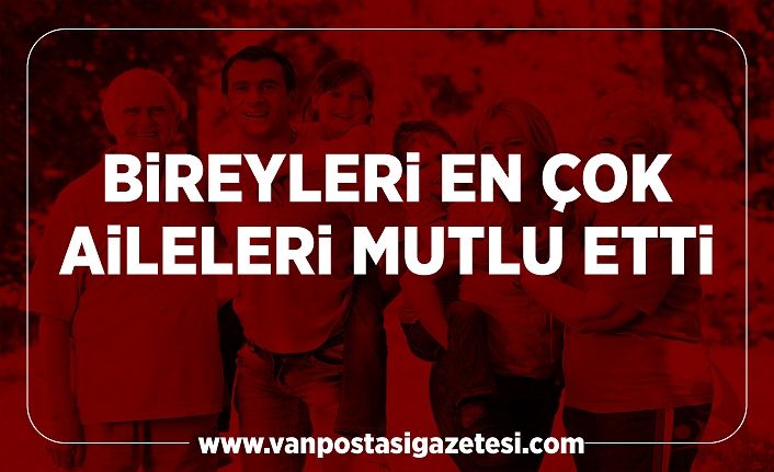 Bireyleri en çok aileleri mutlu etti