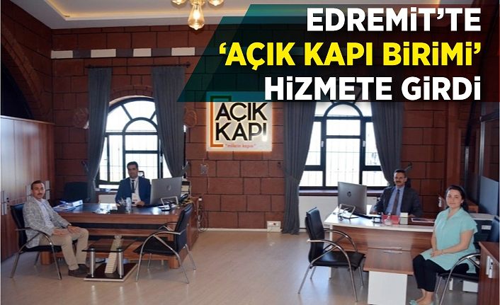 Edremit’te ‘Açık Kapı Birimi’ hizmete girdi