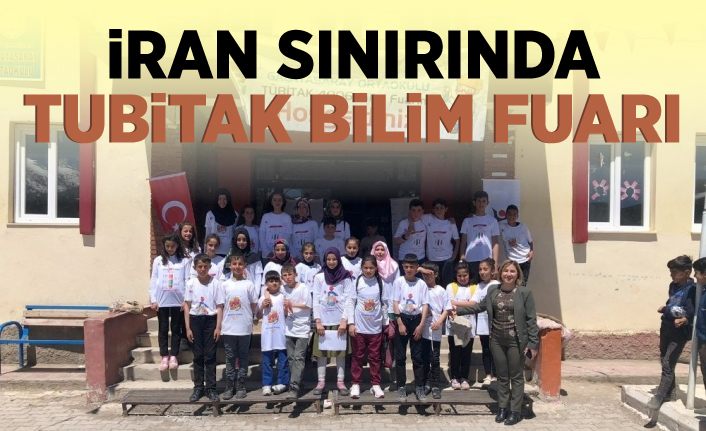İran sınırında TÜBİTAK 4006 Bilim Fuarı