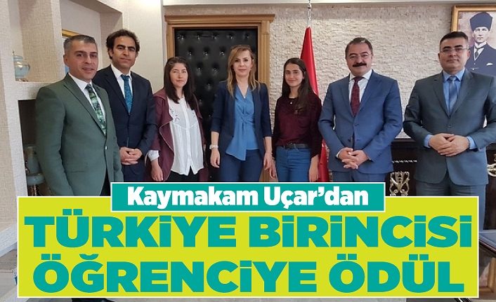 Kaymakam Uçar’dan Türkiye birincisi öğrenciye ödül