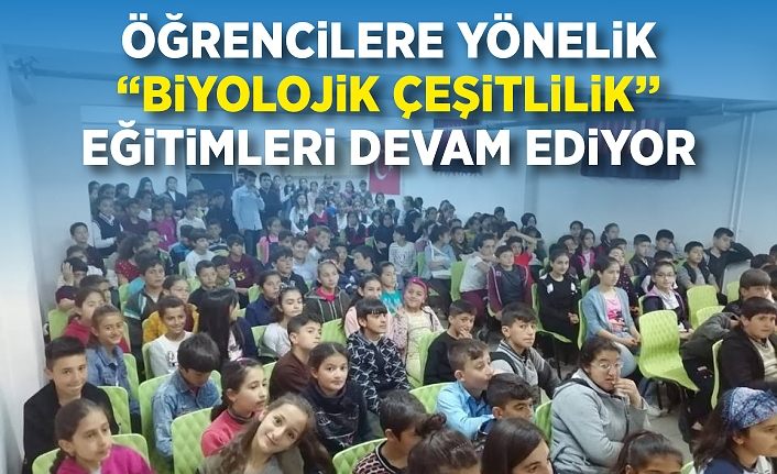 Öğrencilere yönelik “Biyolojik çeşitlilik’’ eğitimleri devam ediyor