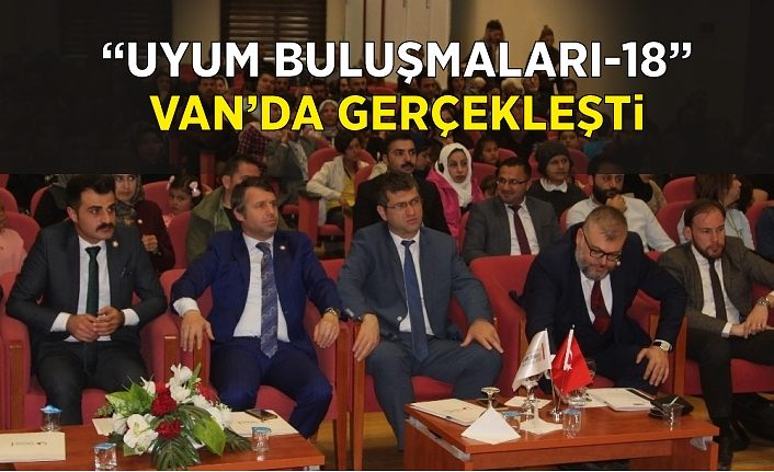 “Uyum Buluşmaları-18” Van’da gerçekleşti