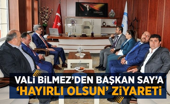 Vali Bilmez’den Başkan Say’a ‘hayırlı olsun’ ziyareti