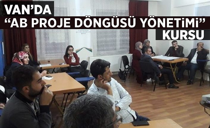 Van’da “AB Proje Döngüsü Yönetimi” kursu