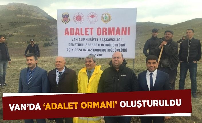 Van’da ‘Adalet Ormanı’ oluşturuldu