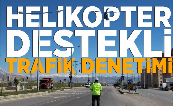 Van’da helikopter destekli trafik denetimi