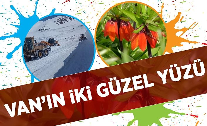 Van’ın iki güzel yüzü