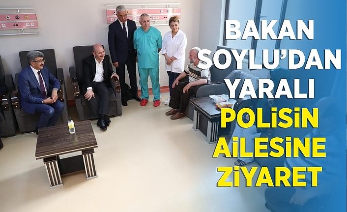 Bakan Soylu’dan yaralı polisin ailesine ziyaret