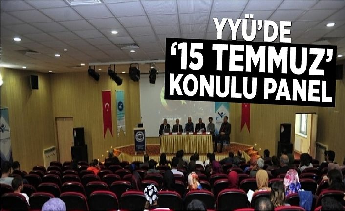YYÜ’de ‘15 Temmuz’ konulu panel