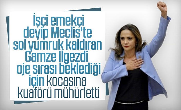 CHP’li Gamze İlgezdi kocasına kuaför mühürlettirdi